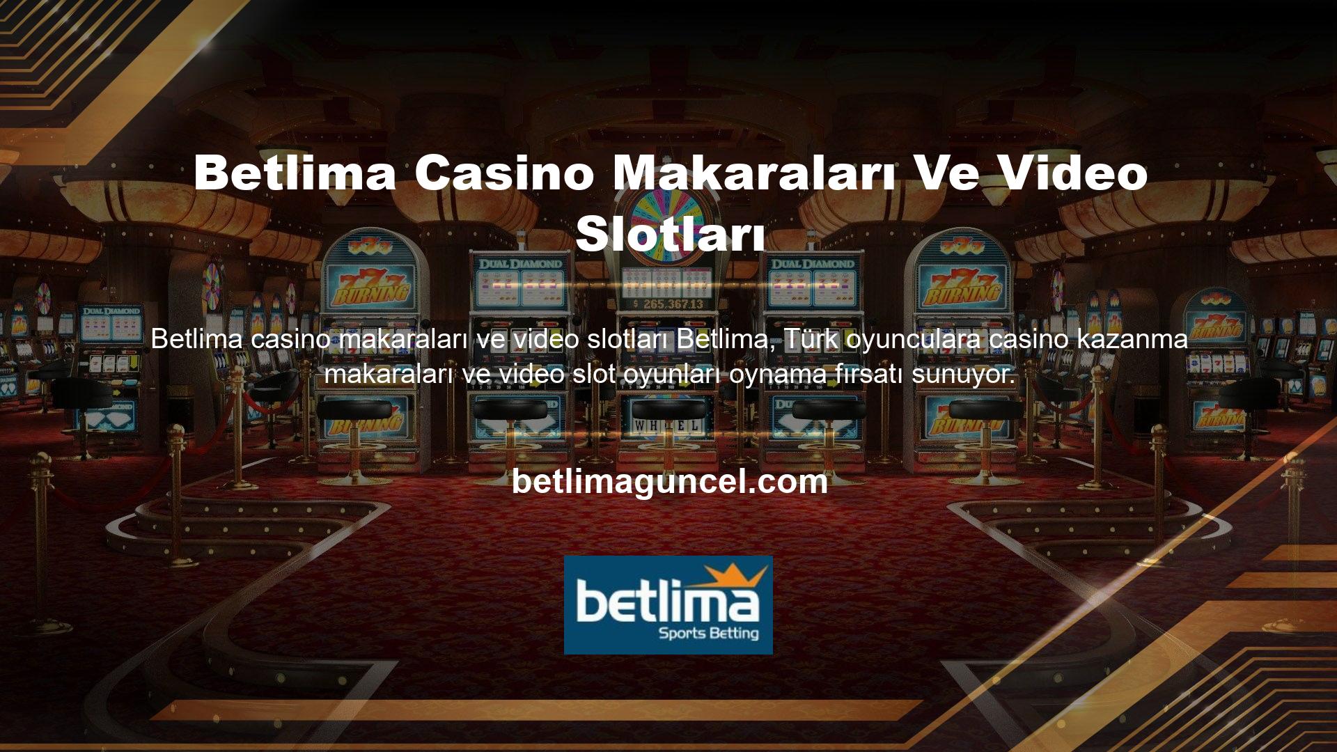 Betlima ayrıca canlı casino hizmeti de sunmaktadır